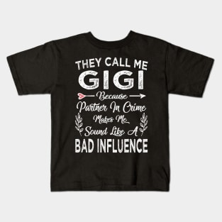 gigi they call me gigi Kids T-Shirt